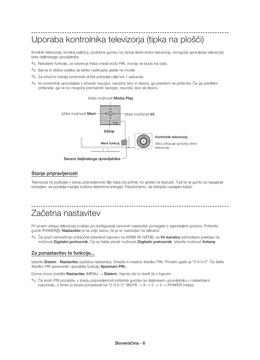 Samsung UE58J5002AKXXH manual Uporaba kontrolnika televizorja tipka na plošči, Začetna nastavitev, Stanje pripravljenosti 