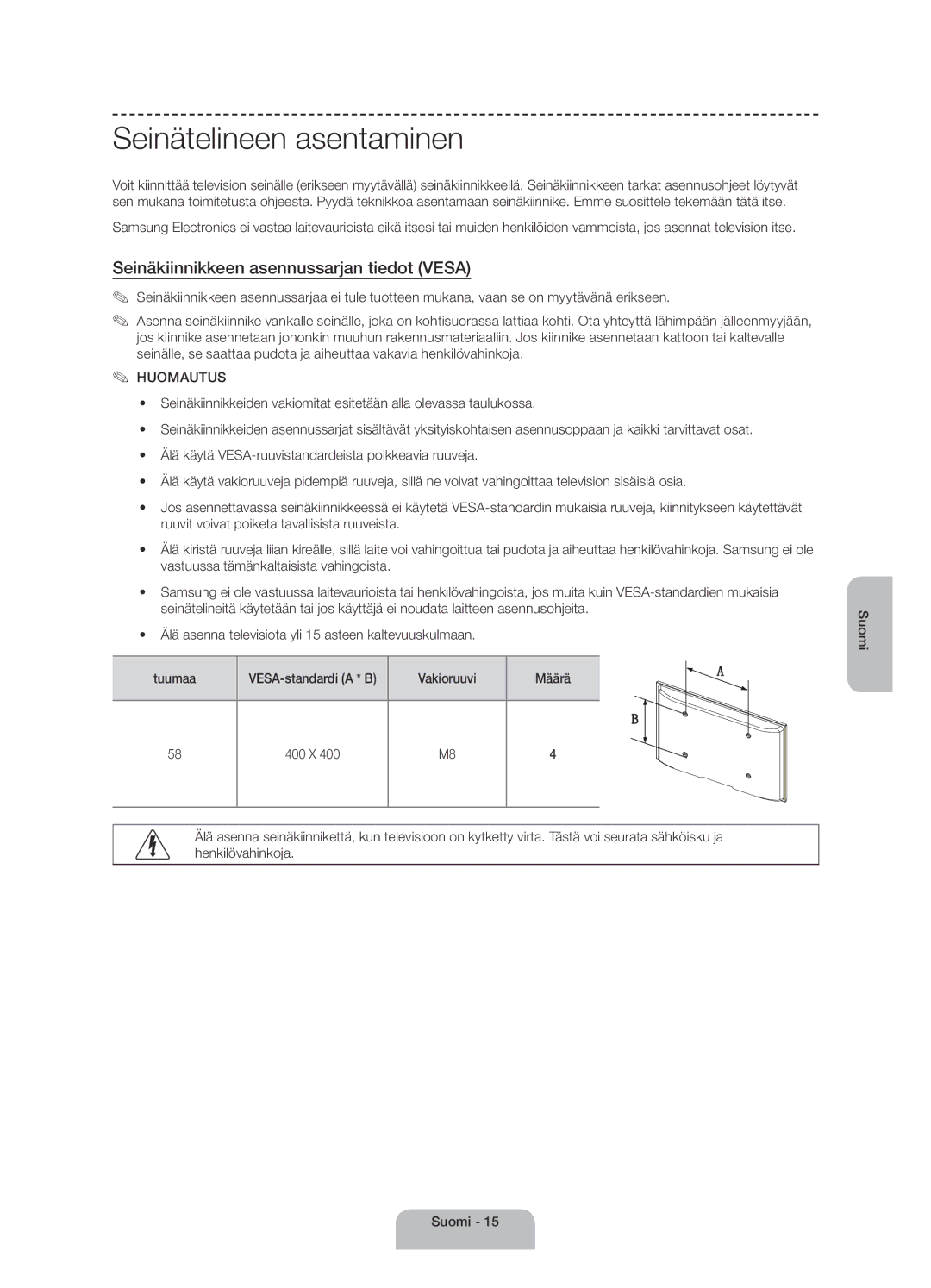 Samsung UE58J5005AKXXE manual Seinätelineen asentaminen, Seinäkiinnikkeen asennussarjan tiedot Vesa, Vakioruuvi Määrä 