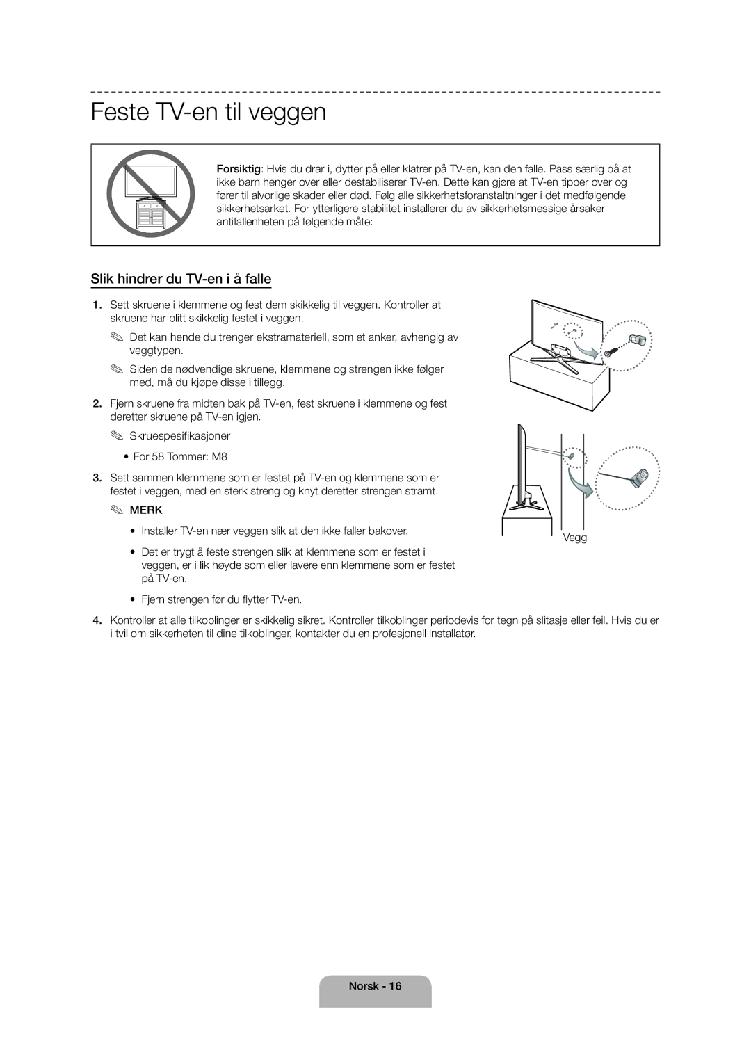 Samsung UE58J5005AKXXE manual Feste TV-en til veggen, Slik hindrer du TV-en i å falle, Vegg 