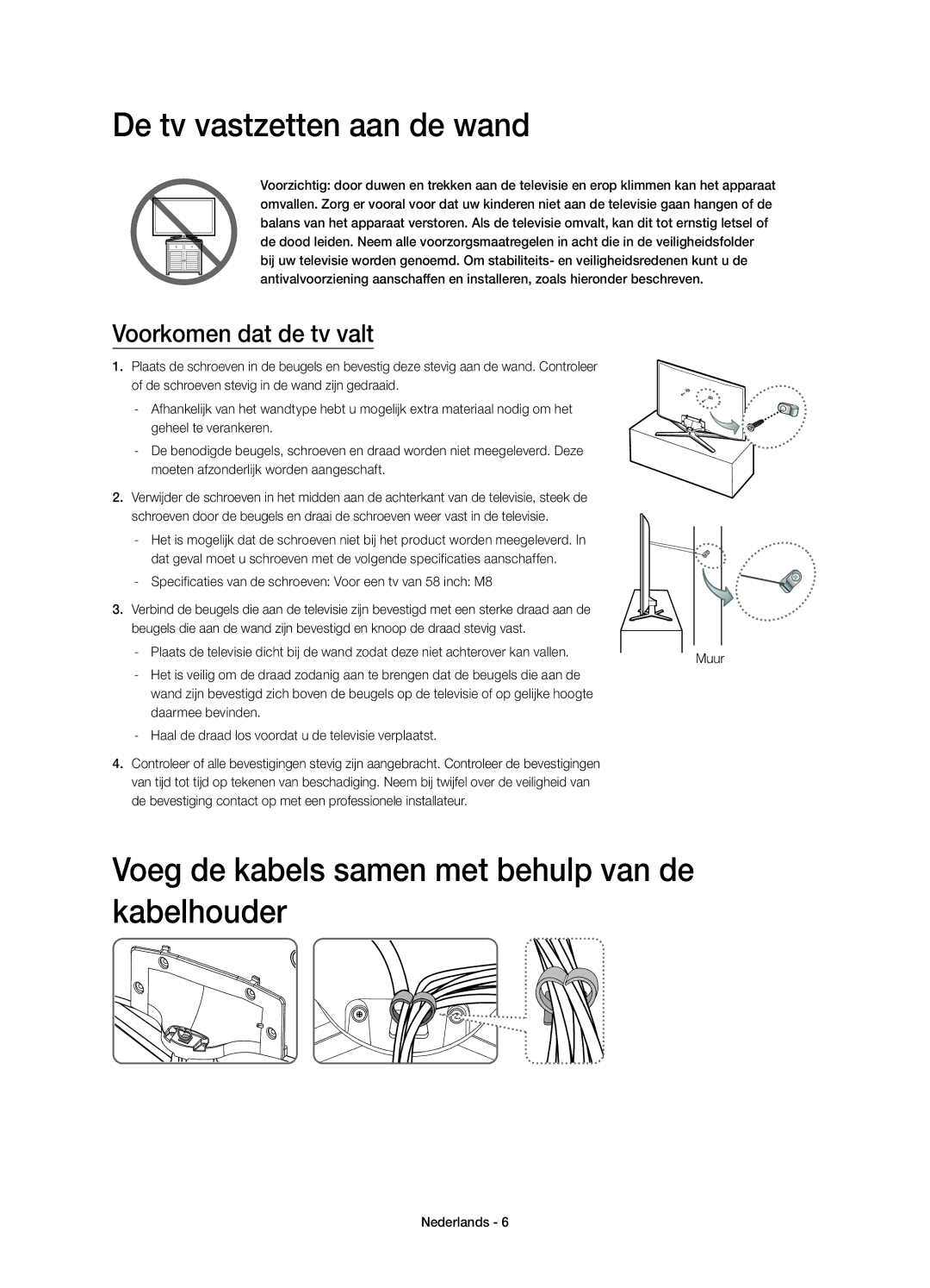 Samsung UE58J5200AWXXC, UE58J5200AWXXH De tv vastzetten aan de wand, Voeg de kabels samen met behulp van de kabelhouder 