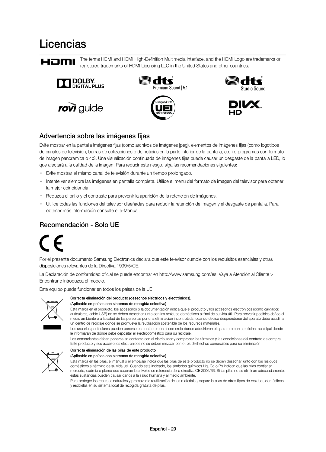 Samsung UE58J5200AWXXH, UE58J5200AWXZF manual Licencias, Advertencia sobre las imágenes fijas, Recomendación Solo UE 