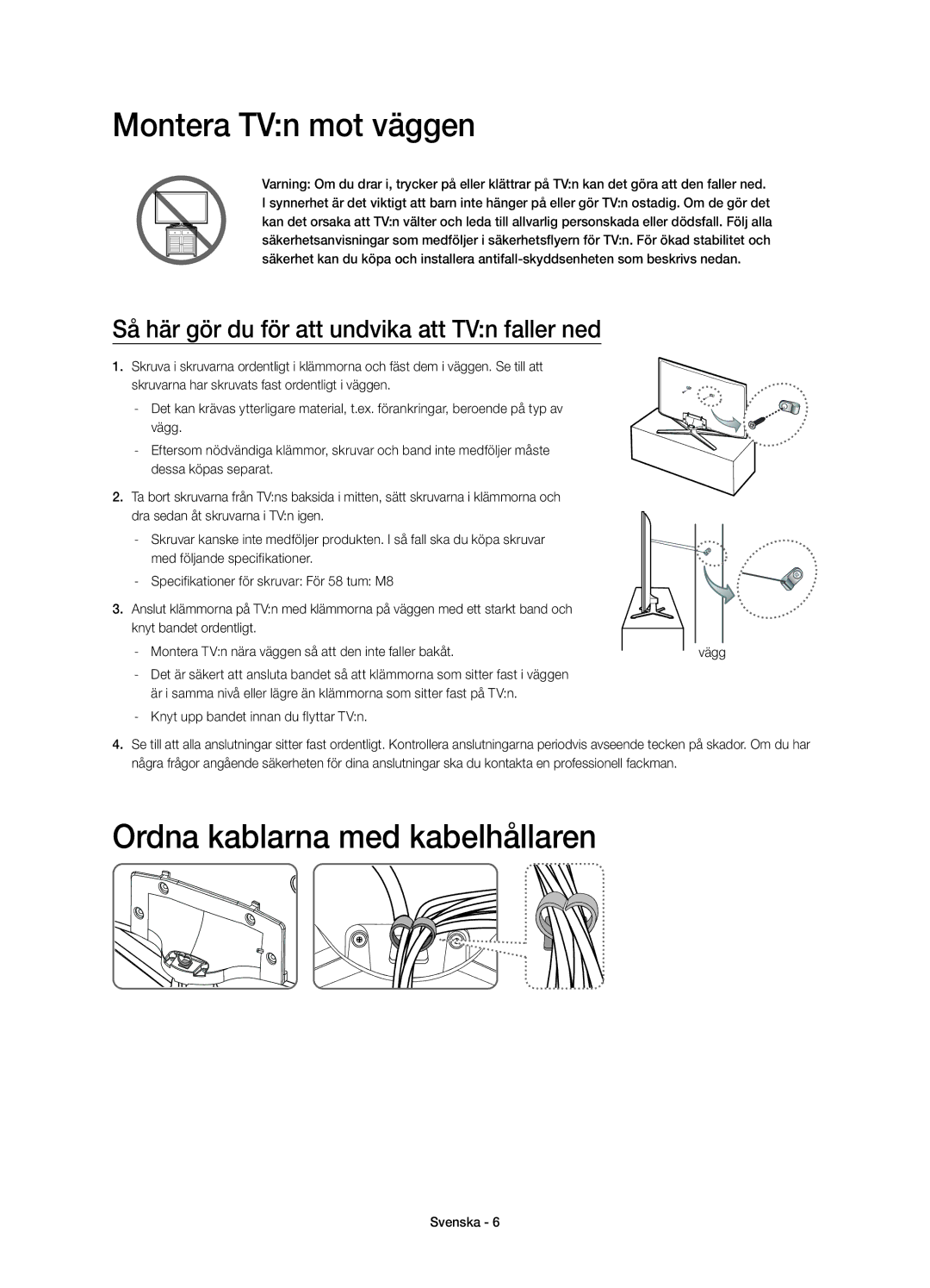 Samsung UE58J5205AKXXE manual Montera TVn mot väggen, Ordna kablarna med kabelhållaren 