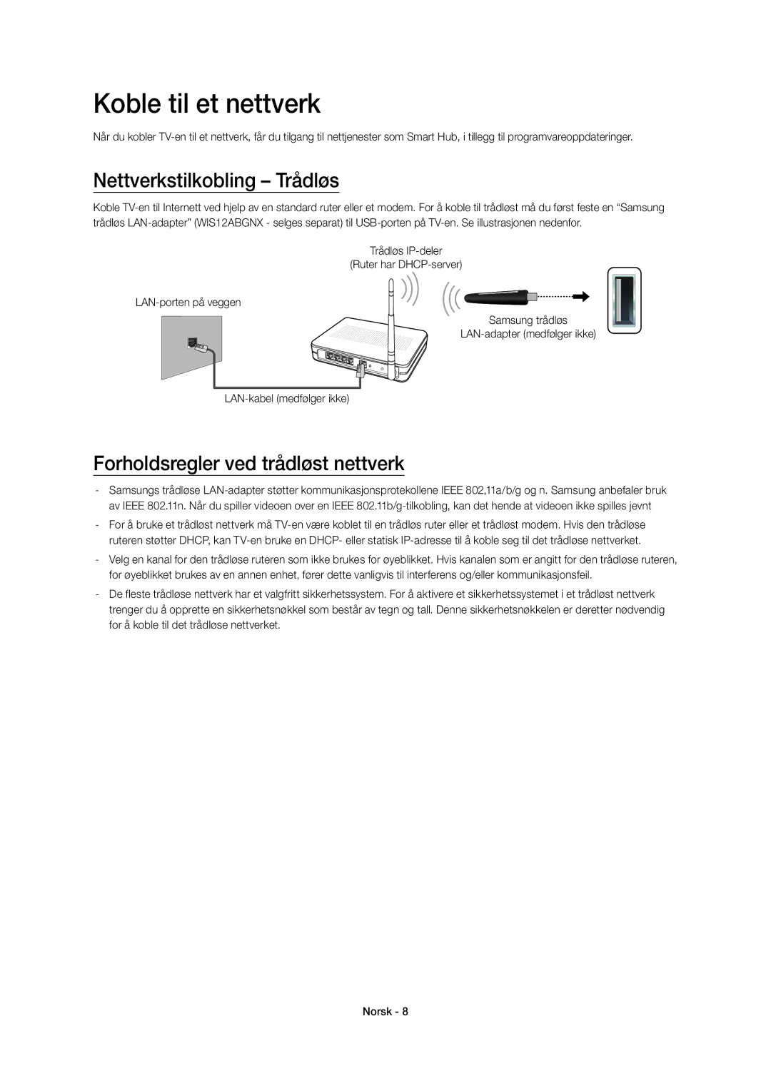 Samsung UE58J5205AKXXE manual Koble til et nettverk, Nettverkstilkobling Trådløs, Forholdsregler ved trådløst nettverk 