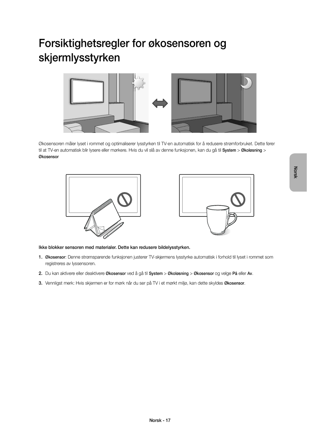 Samsung UE58J5205AKXXE manual Forsiktighetsregler for økosensoren og skjermlysstyrken 