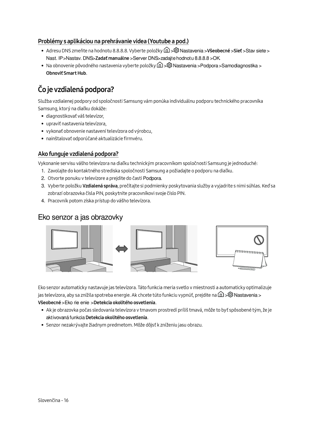 Samsung UE65MU6122KXXH manual Čo je vzdialená podpora?, Eko senzor a jas obrazovky, Ako funguje vzdialená podpora? 