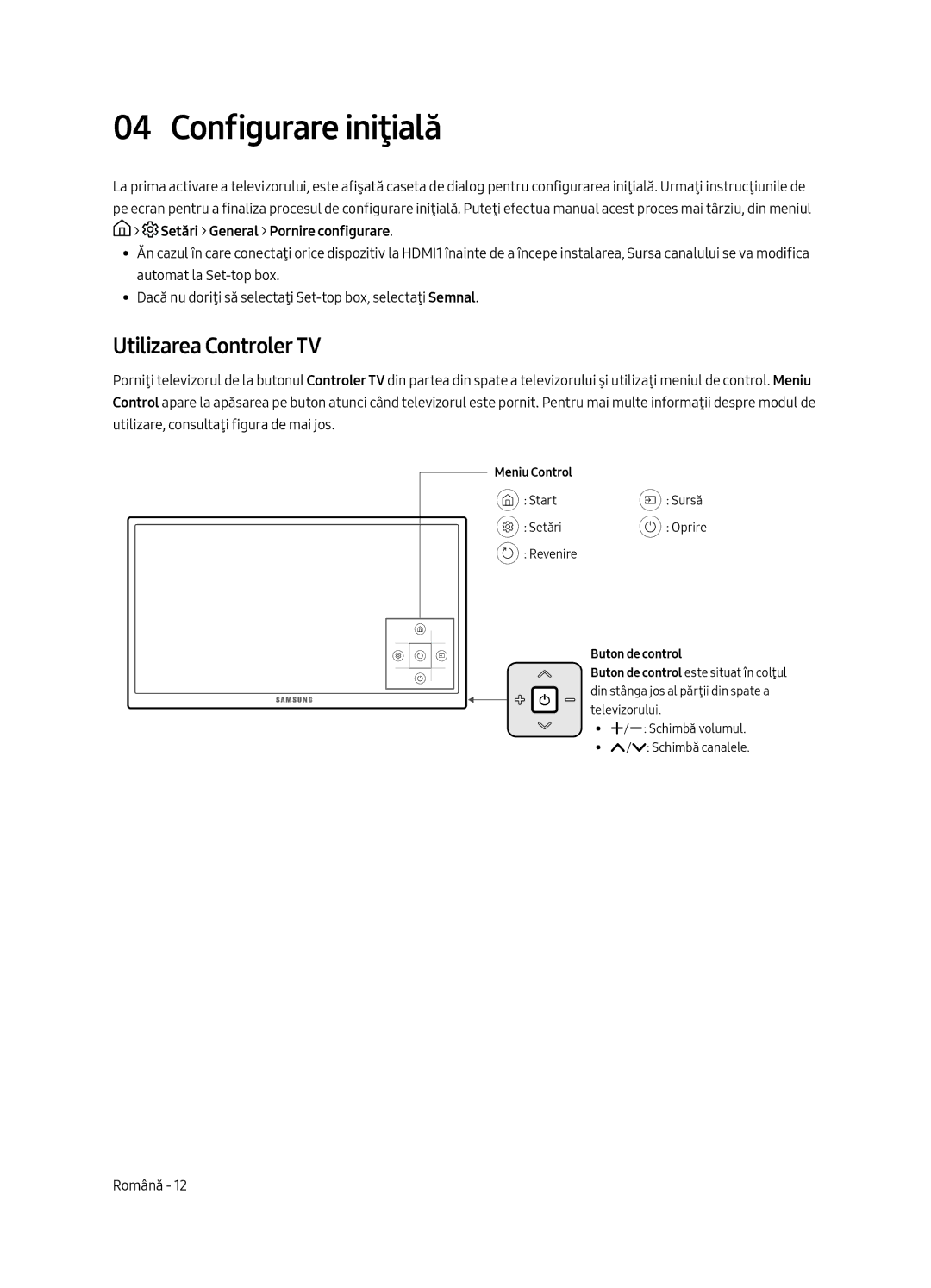 Samsung UE43MU6122KXXH, UE58MU6192UXXH, UE40MU6122KXXH, UE65MU6122KXXH manual Configurare iniţială, Utilizarea Controler TV 