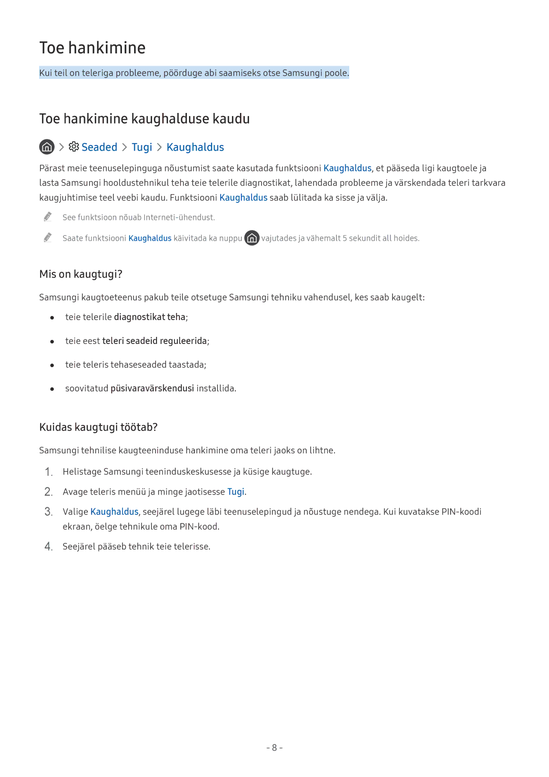Samsung UE65MU9002TXXH, UE58MU6192UXXH manual Toe hankimine kaughalduse kaudu, Seaded Tugi Kaughaldus, Mis on kaugtugi? 