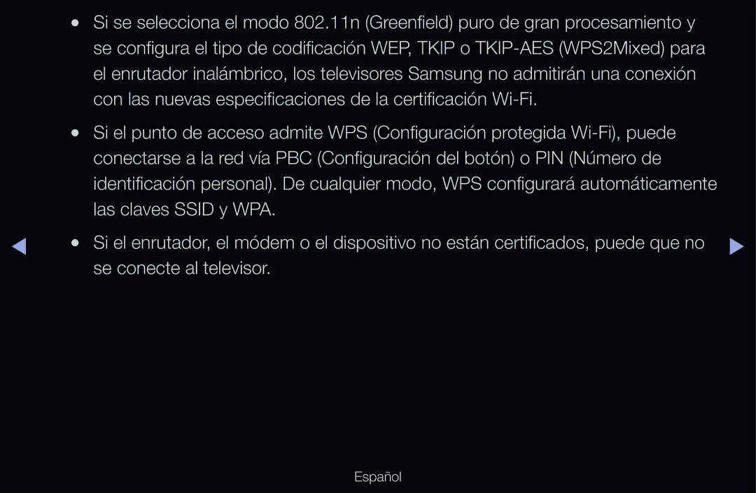 Samsung UE60D6500VSXXC, UE60D6500VSXZG Con las nuevas especificaciones de la certificación Wi-Fi, Se conecte al televisor 