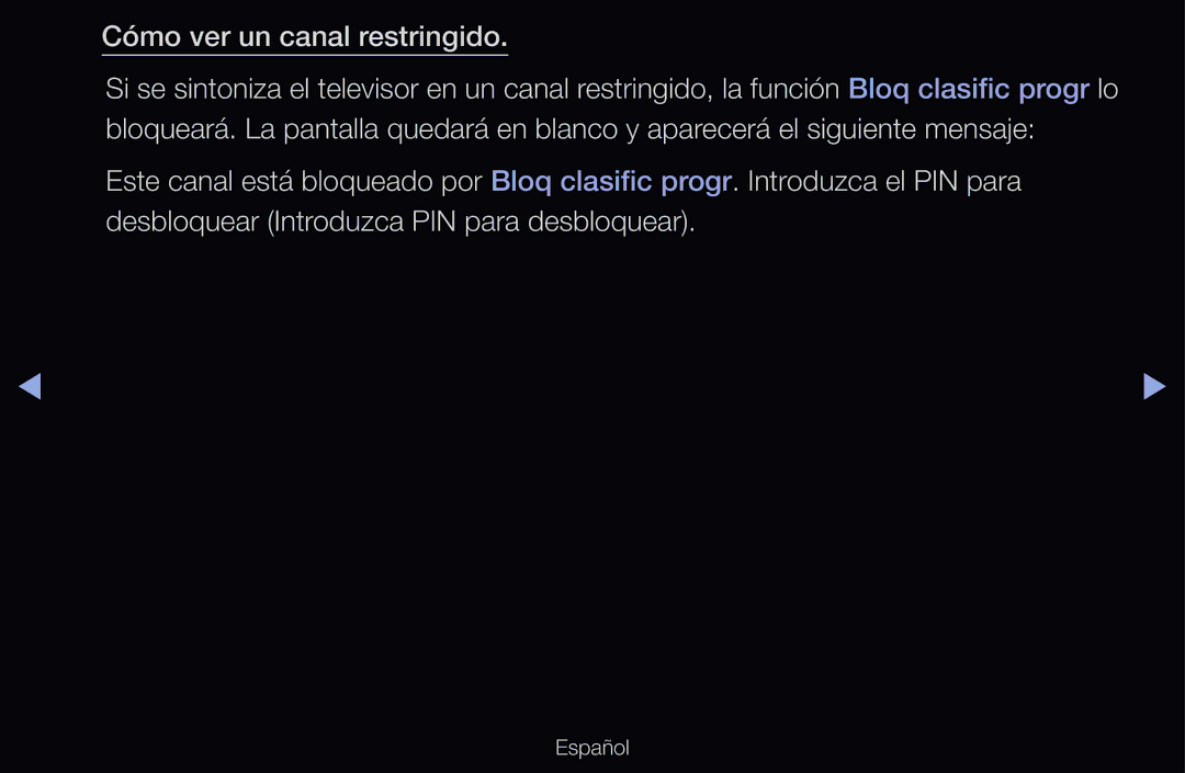 Samsung UE40D6510WSXXC, UE60D6500VSXZG, UE40D6200TSXZG, UE46D6530WSXXN, UE46D6100SWXXC manual Cómo ver un canal restringido 