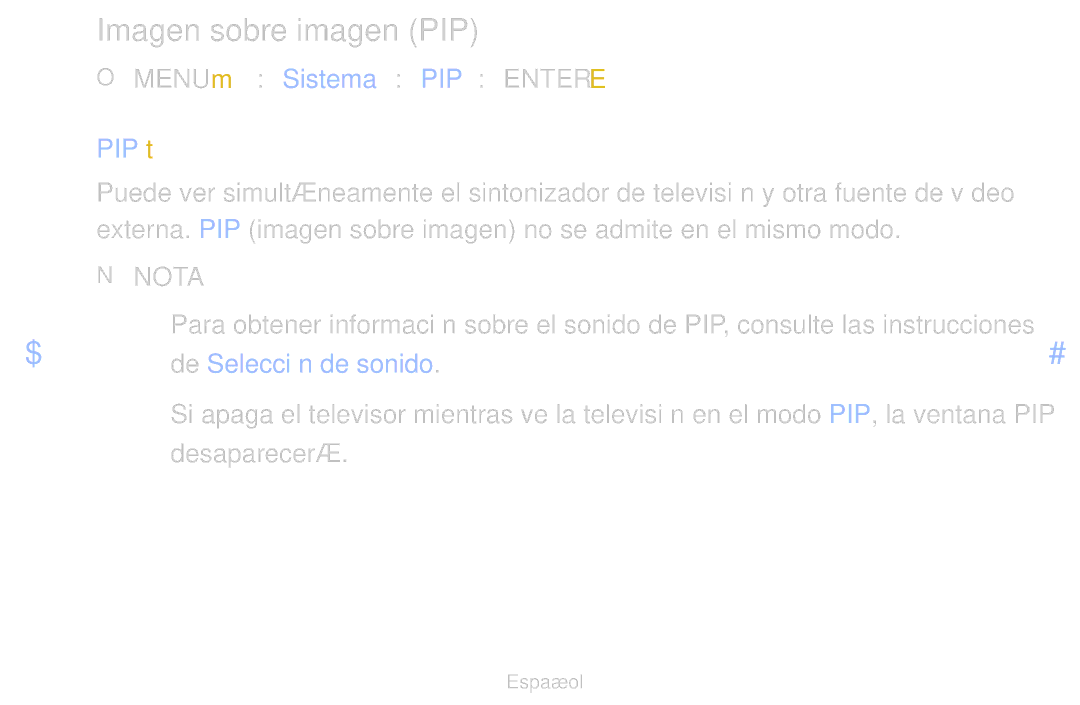 Samsung UE37D6510WSXXC, UE60D6500VSXZG manual Imagen sobre imagen PIP, OO MENUm → Sistema → PIP → Entere, Desaparecerá 