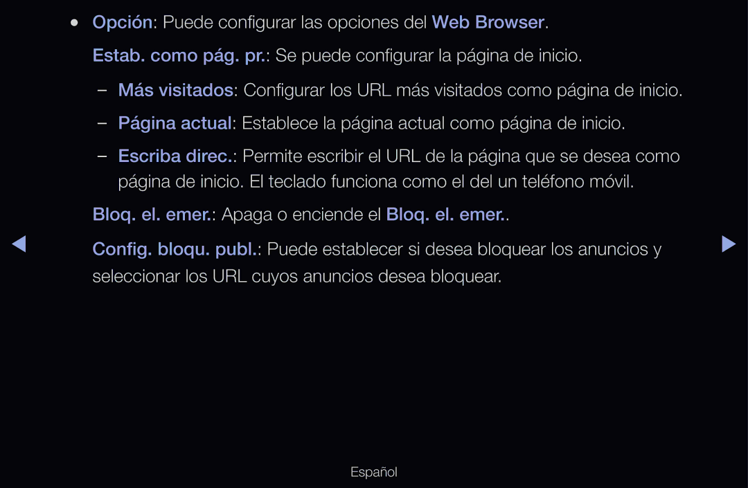 Samsung UE32D6530WSXXH, UE60D6500VSXZG, UE40D6200TSXZG, UE46D6530WSXXN Bloq. el. emer. Apaga o enciende el Bloq. el. emer 