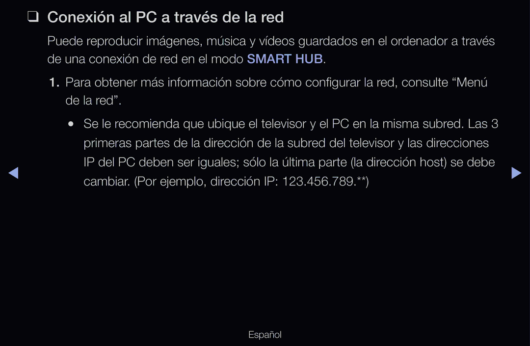 Samsung UE46D6100SWXXC, UE60D6500VSXZG manual Conexión al PC a través de la red, Cambiar. Por ejemplo, dirección IP 