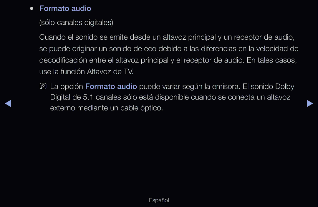 Samsung UE46D6530WSXXC, UE60D6500VSXZG, UE40D6200TSXZG, UE46D6530WSXXN, UE46D6100SWXXC Formato audio sólo canales digitales 