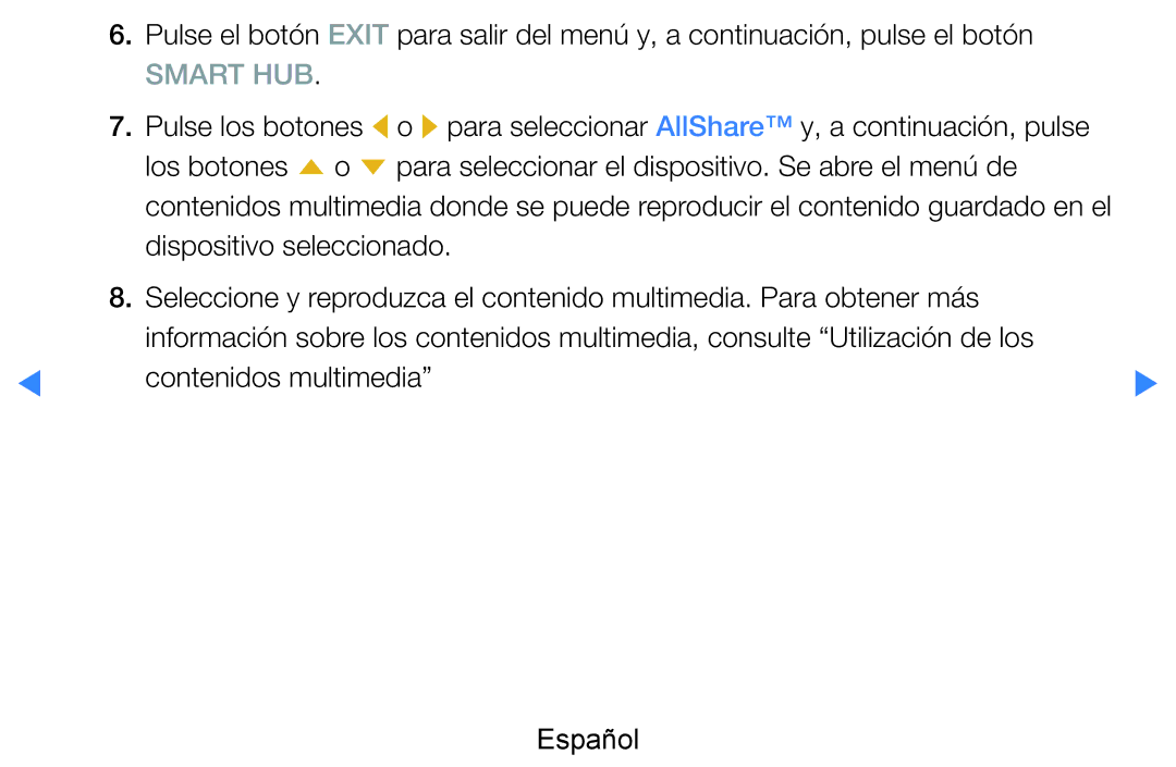 Samsung UE46D7090LSXZG, UE60D8000YSXXC, UE46D8000YSXXC, UE55D7000LSXXH, UE55D8000YSXXC manual Smart HUB, Contenidos multimedia 