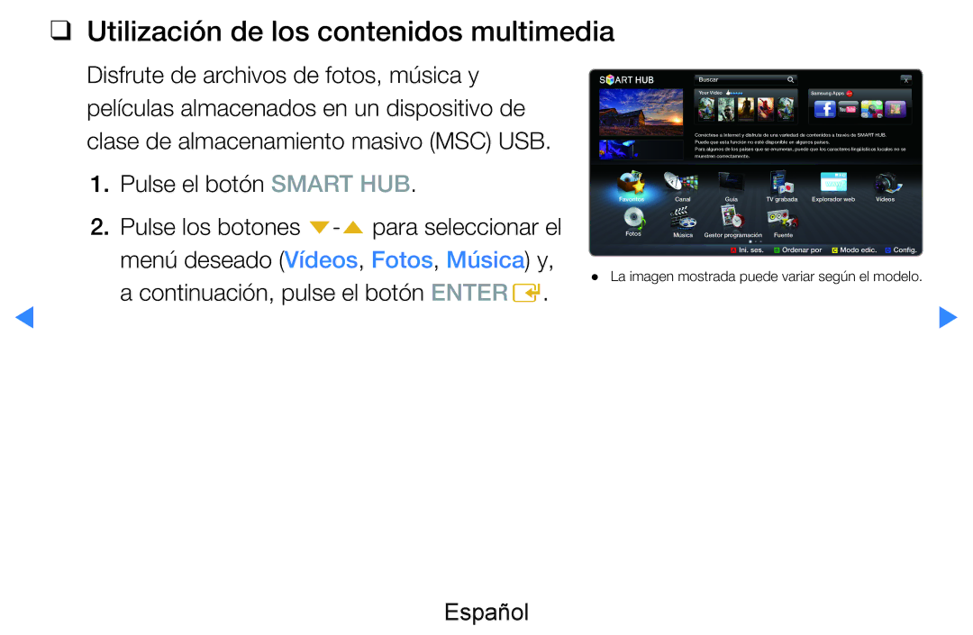 Samsung UE55D7000LSXXH, UE60D8000YSXXC, UE46D7090LSXZG Utilización de los contenidos multimedia, Pulse el botón Smart HUB 