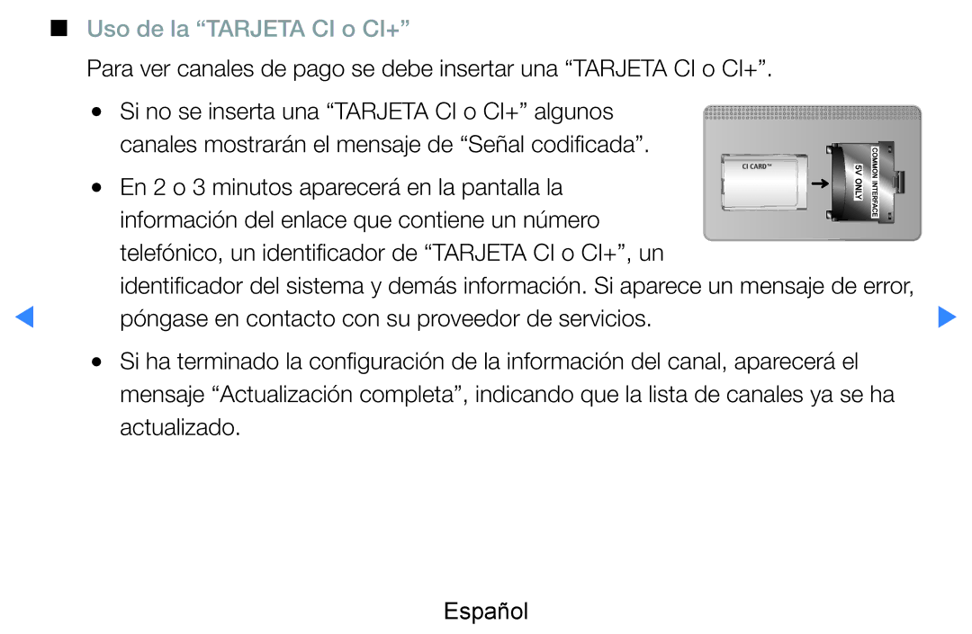 Samsung UE60D8000YSXXC, UE46D7090LSXZG manual Uso de la Tarjeta CI o CI+, Póngase en contacto con su proveedor de servicios 