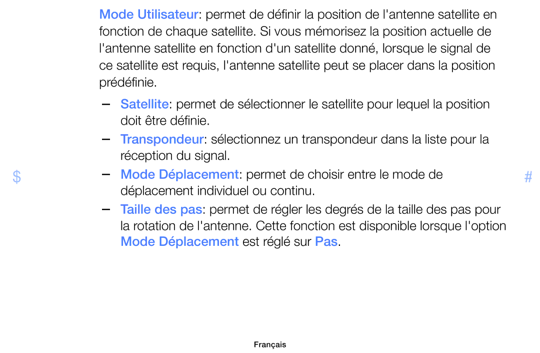 Samsung UE60F6100AWXZF, UE32F6100AWXZF, UE55F6100AWXZF, UE40F6100AWXZF, UE50F6100AWXZF Mode Déplacement est réglé sur Pas 