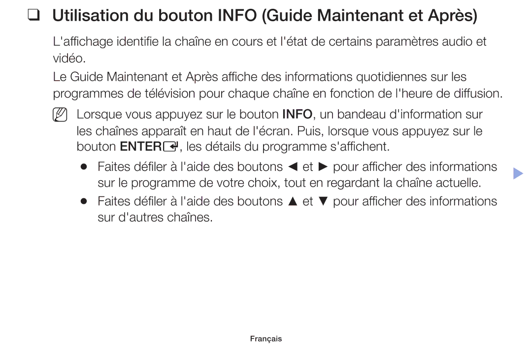 Samsung UE40F6100AWXZF, UE60F6100AWXZF, UE32F6100AWXZF, UE55F6100AWXZF Utilisation du bouton Info Guide Maintenant et Après 