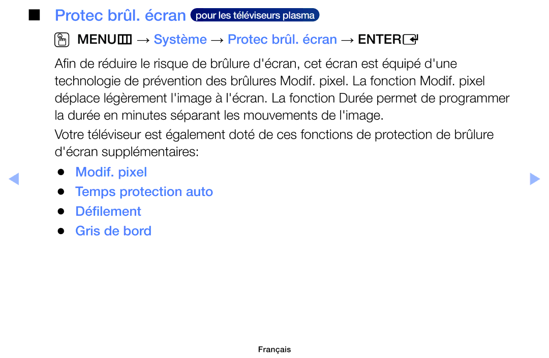 Samsung UE55F6100AWXZF, UE60F6100AWXZF, UE32F6100AWXZF, UE40F6100AWXZF manual OO MENUm → Système → Protec brûl. écran → Entere 