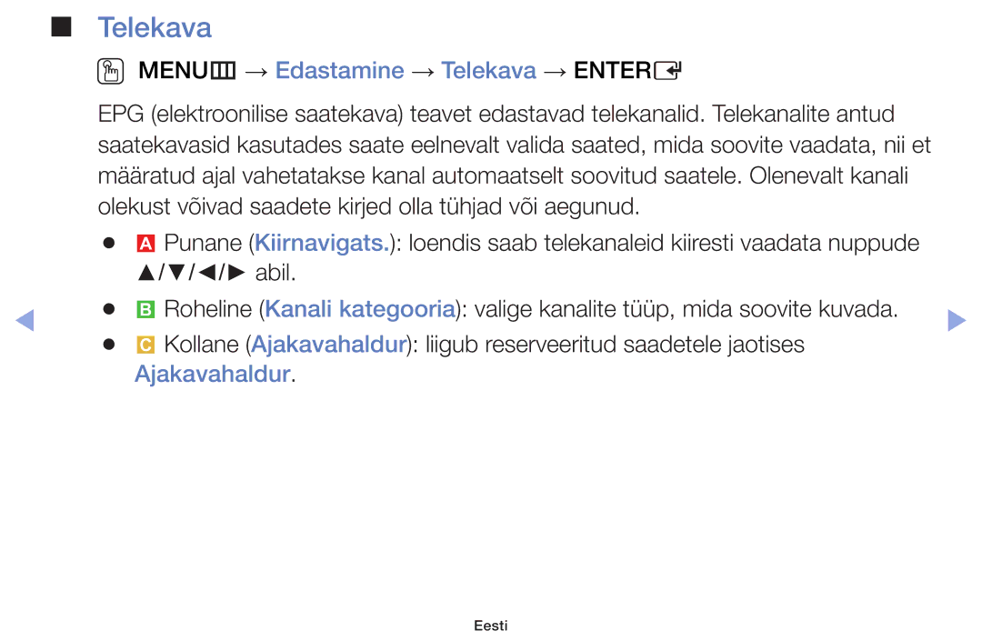 Samsung UE55F6100AWXBT, UE60F6170SSXZG, UE22F5000AWXBT manual OO MENUm → Edastamine → Telekava → Entere, Ajakavahaldur 