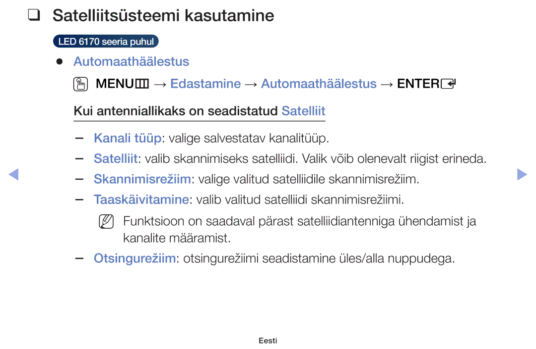 Samsung UE60F6170SSXZG, UE22F5000AWXBT, UE19F4000AWXBT, UE55F6100AWXBT, UE28F4000AWXBT manual Satelliitsüsteemi kasutamine 