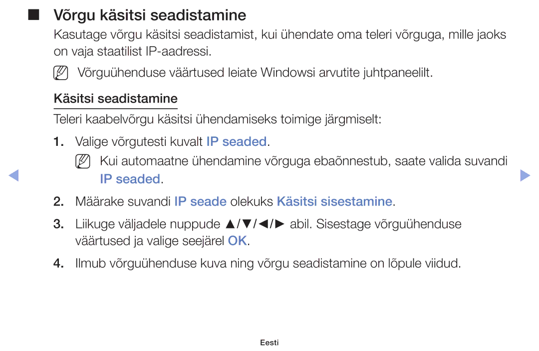 Samsung UE19F4000AWXBT, UE60F6170SSXZG, UE22F5000AWXBT manual IP seaded, Määrake suvandi IP seade olekuks Käsitsi sisestamine 