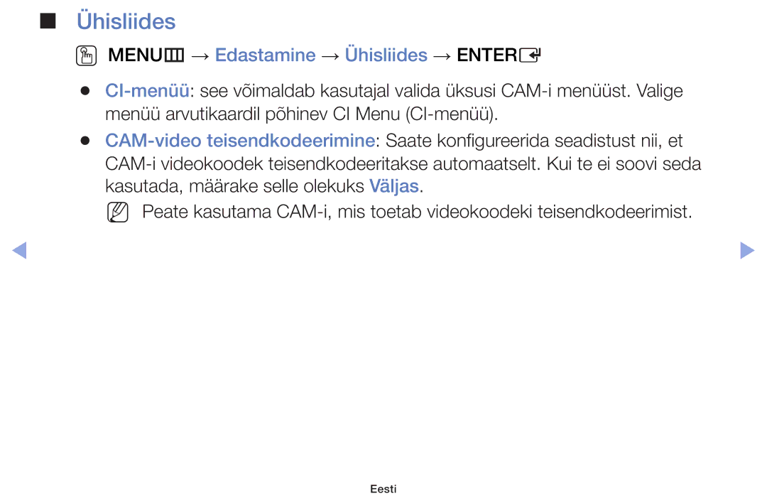 Samsung UE60F6170SSXZG, UE22F5000AWXBT, UE19F4000AWXBT, UE55F6100AWXBT manual OO MENUm → Edastamine → Ühisliides → Entere 