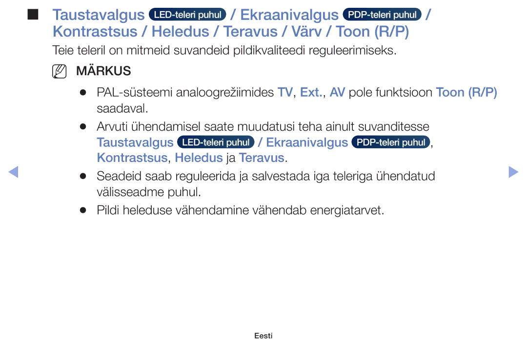 Samsung UE28F4000AWXBT, UE60F6170SSXZG manual Kontrastsus / Heledus / Teravus / Värv / Toon R/P, Taustavalgus Ekraanivalgus 