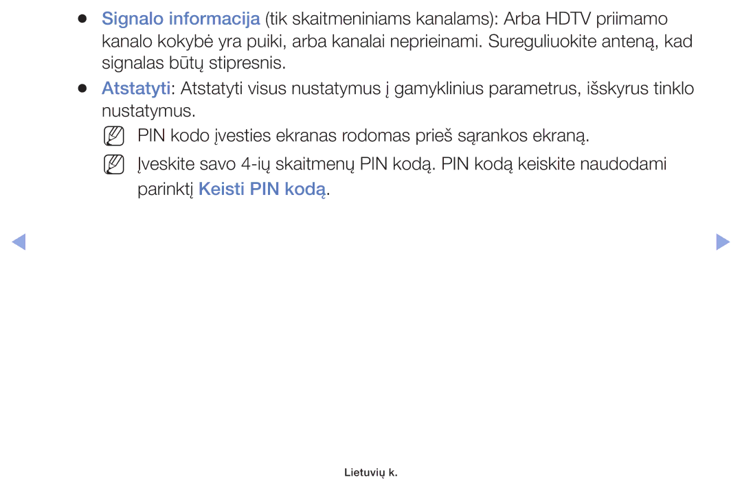 Samsung UE19F4000AWXBT, UE60F6170SSXZG, UE22F5000AWXBT, UE55F6100AWXBT, UE28F4000AWXBT manual Parinktį Keisti PIN kodą 