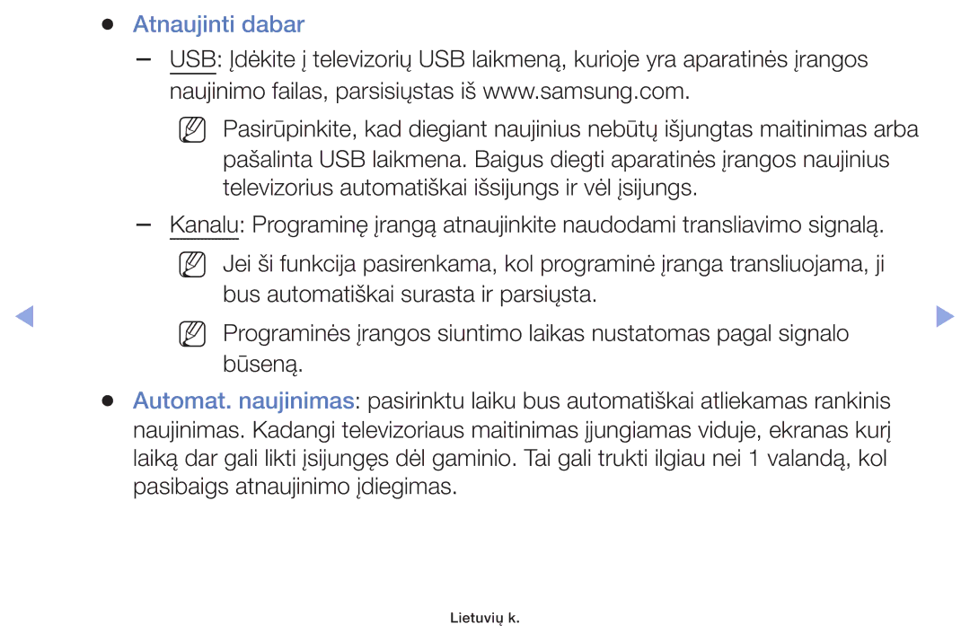 Samsung UE28F4000AWXBT, UE60F6170SSXZG, UE22F5000AWXBT, UE19F4000AWXBT, UE55F6100AWXBT manual Atnaujinti dabar, Būseną 