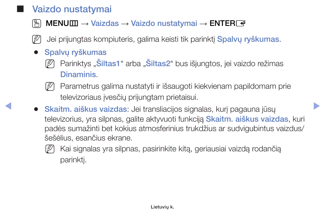 Samsung UE46F6100AWXBT, UE60F6170SSXZG OO MENUm → Vaizdas → Vaizdo nustatymai → Entere, Spalvų ryškumas, Dinaminis 