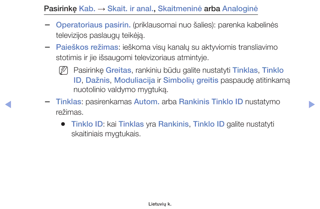 Samsung UE40F6100AWXBT, UE60F6170SSXZG, UE22F5000AWXBT manual Pasirinkę Kab. → Skait. ir anal., Skaitmeninė arba Analoginė 