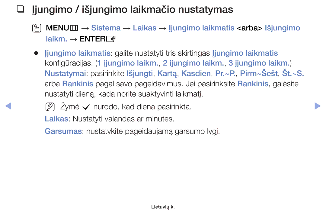 Samsung UE19F4000AWXBT, UE60F6170SSXZG, UE22F5000AWXBT, UE55F6100AWXBT manual Įjungimo / išjungimo laikmačio nustatymas 