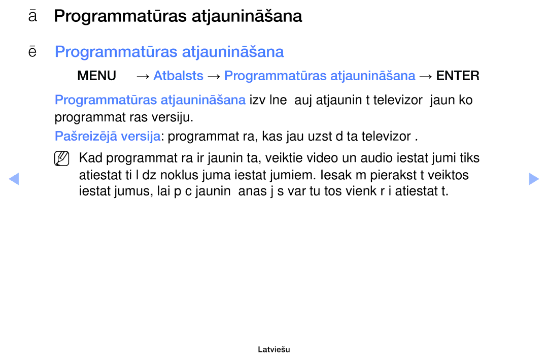 Samsung UE55F6100AWXBT, UE60F6170SSXZG, UE22F5000AWXBT manual OO MENUm → Atbalsts → Programmatūras atjaunināšana → Entere 