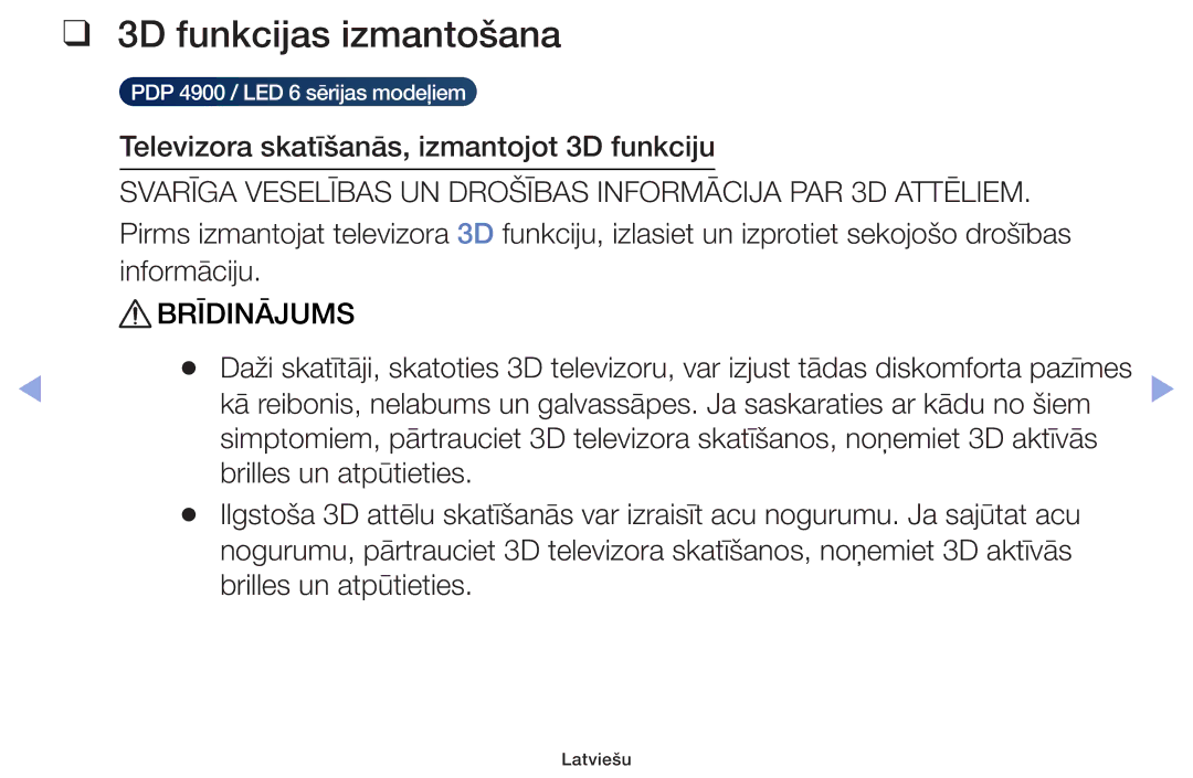 Samsung UE22F5000AWXBT, UE60F6170SSXZG, UE19F4000AWXBT, UE55F6100AWXBT, UE28F4000AWXBT 3D funkcijas izmantošana, Brīdinājums 