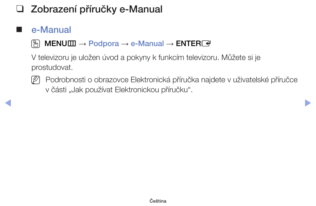 Samsung UE40F6100AWXBT, UE60F6170SSXZG, UE32F6100AWXZF Zobrazení příručky e-Manual, OO MENUm → Podpora → e-Manual → Entere 