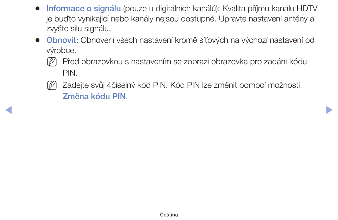 Samsung UE46F6100AWXXN, UE60F6170SSXZG, UE32F6100AWXZF, UE55F6100AWXZF, UE40F6100AWXZF, UE22F5000AWXZF manual Změna kódu PIN 