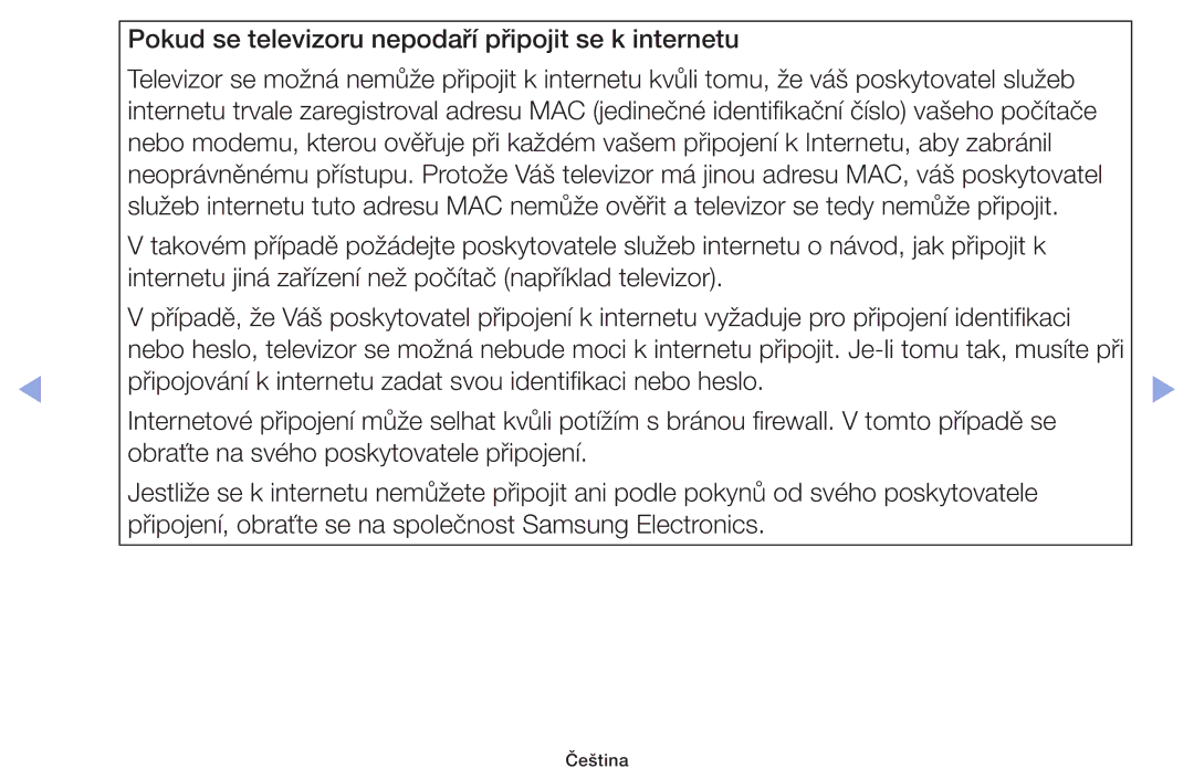 Samsung UE46F6100AKXZT, UE60F6170SSXZG, UE32F6100AWXZF, UE55F6100AWXZF Pokud se televizoru nepodaří připojit se k internetu 