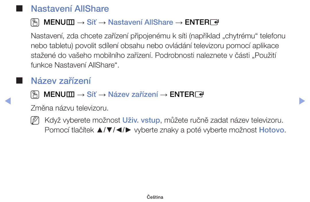 Samsung UE50F6100AWXBT, UE60F6170SSXZG, UE32F6100AWXZF Název zařízení, OO MENUm → Síť → Nastavení AllShare → Entere 