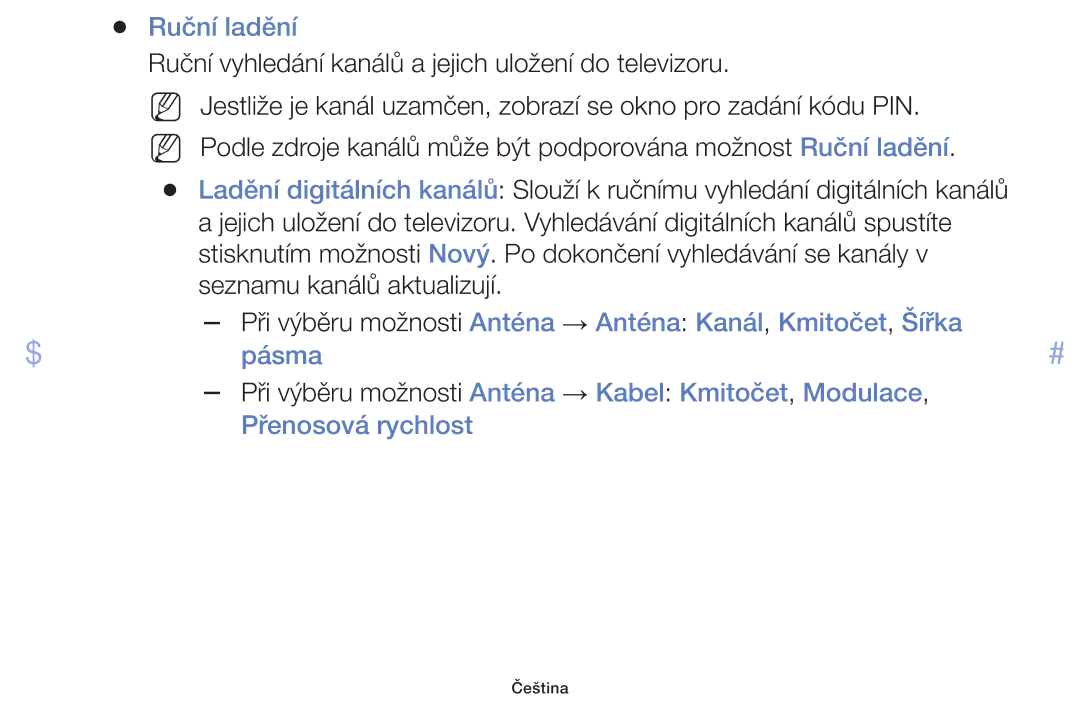 Samsung UE55F6100AWXZF, UE60F6170SSXZG, UE32F6100AWXZF Ruční ladění, Ruční vyhledání kanálů a jejich uložení do televizoru 