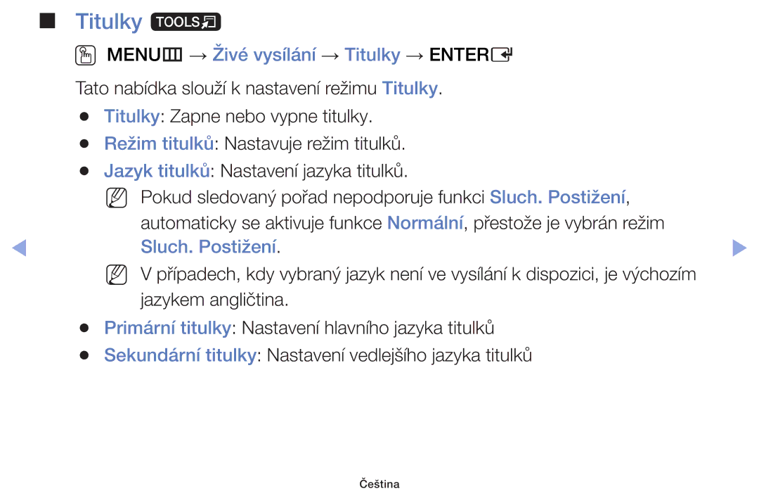 Samsung UE46F6100AWXZF, UE60F6170SSXZG manual Titulky t, OO MENUm → Živé vysílání → Titulky → Entere, Sluch. Postižení 