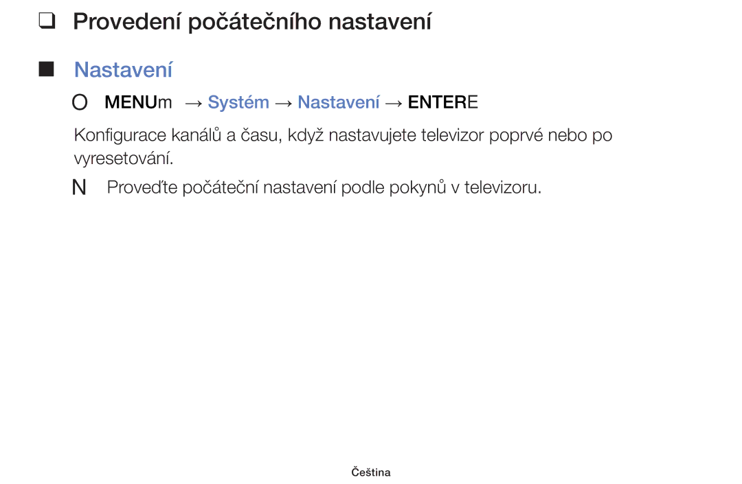 Samsung UE46F6100AWXXN, UE60F6170SSXZG manual Provedení počátečního nastavení, OO MENUm → Systém → Nastavení → Entere 