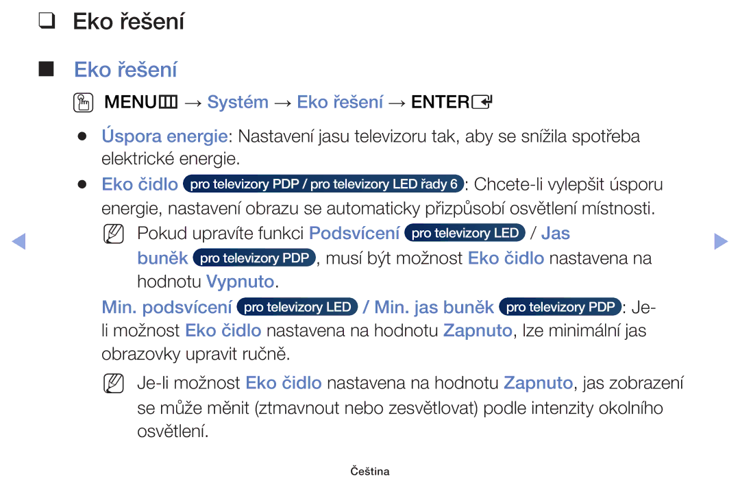 Samsung UE46F6100AWXZF, UE60F6170SSXZG, UE32F6100AWXZF manual OO MENUm → Systém → Eko řešení → Entere, Eko čidlo, Buněk 