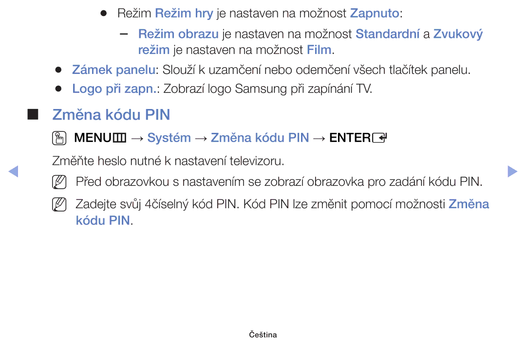 Samsung UE60F6100AWXBT, UE60F6170SSXZG, UE32F6100AWXZF, UE55F6100AWXZF, UE40F6100AWXZF, UE22F5000AWXZF manual Změna kódu PIN 
