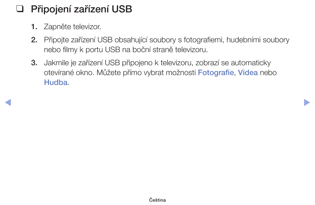 Samsung UE32F6100AWXBT, UE60F6170SSXZG, UE32F6100AWXZF, UE55F6100AWXZF, UE40F6100AWXZF manual Připojení zařízení USB, Hudba 