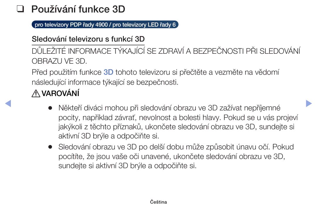 Samsung UE22F5000AWXBT, UE60F6170SSXZG, UE32F6100AWXZF, UE55F6100AWXZF, UE40F6100AWXZF manual Používání funkce 3D, Varování 