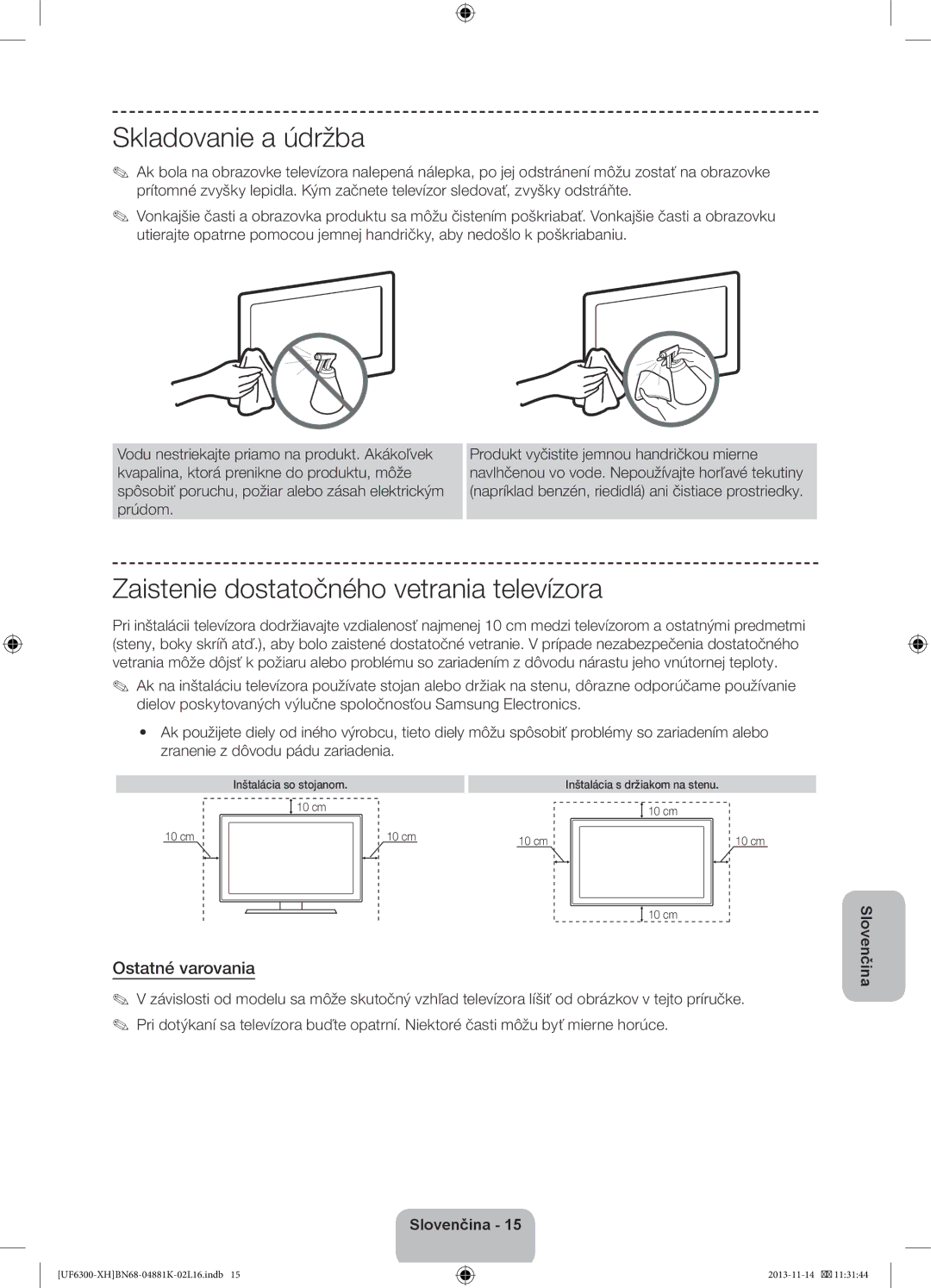 Samsung UE75F6300AWXZF, UE60F6300AWXZH manual Ostatné varovania, Inštalácia so stojanom Inštalácia s držiakom na stenu 10 cm 