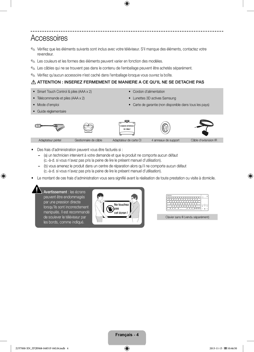 Samsung UE60F7000SLXZF, UE40F7000SLXZF, UE46F7000SLXZF Accessoires, Des frais dadministration peuvent vous être facturés si 