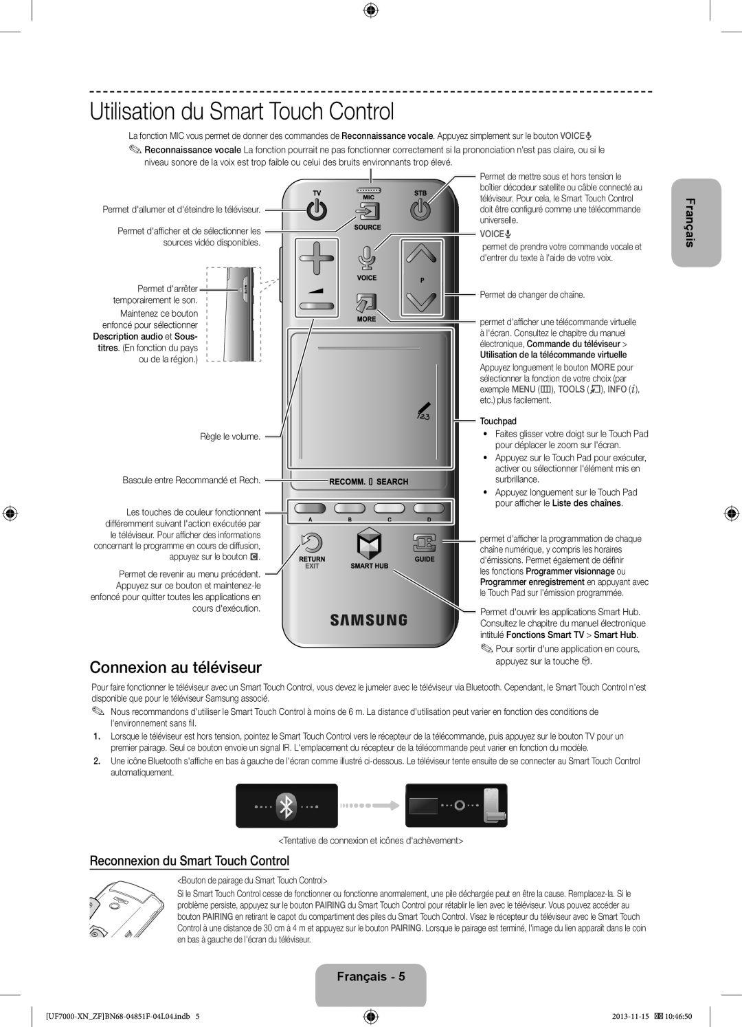 Samsung UE40F7000SLXZF Utilisation du Smart Touch Control, Connexion au téléviseur, Reconnexion du Smart Touch Control 