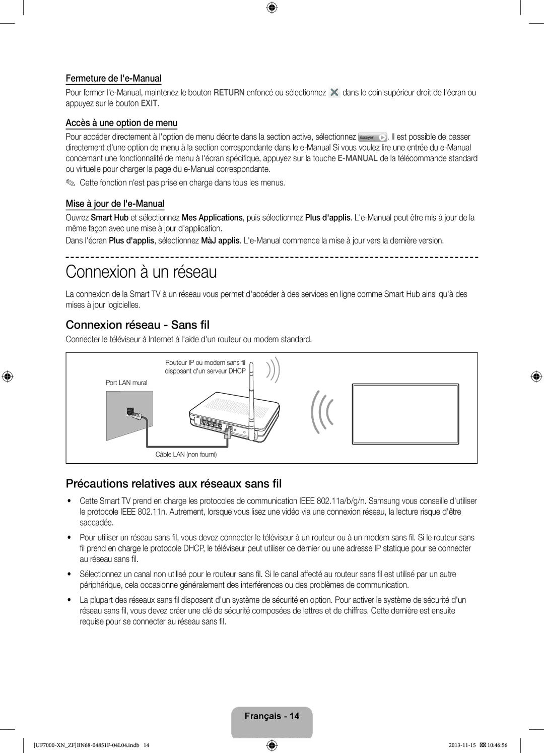 Samsung UE46F7000SLXZF manual Connexion à un réseau, Connexion réseau Sans fil, Précautions relatives aux réseaux sans fil 